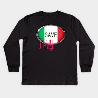 SAVE ITALY - ITALY - ITALIAN - ITALIAN FLAG - SERIE A - FOOTBALL - CORONA Kids Long Sleeve T-Shirt